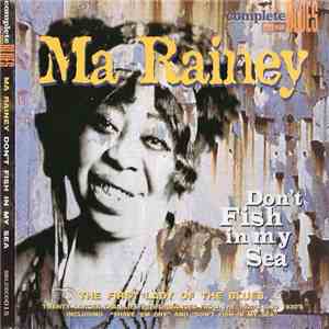 Ma Rainey - Don't Fish In My Sea download flac