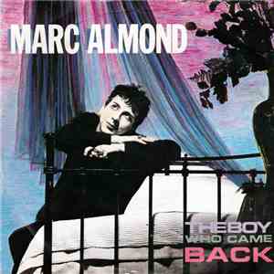 Marc Almond - The Boy Who Came Back download flac