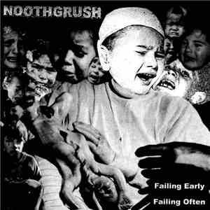 Noothgrush - Failing Early, Failing Often FLAC album
