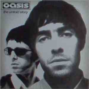 Oasis  - The Untold Story download flac