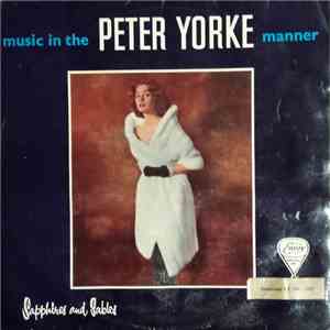 Peter Yorke With His Orchestra - Sapphires And Sables "Music In The Peter Yorke Manner" FLAC album