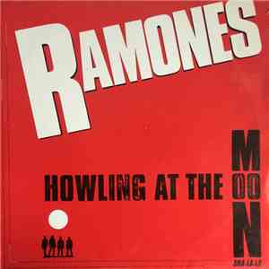 Ramones - Howling At The Moon (Sha-La-La) download flac
