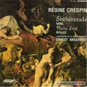 Régine Crespin, Ravel / Berlioz, L'Orchestre De La Suisse Romande, Ernest Ansermet - Shéhérazade / Nuits D'Été download flac