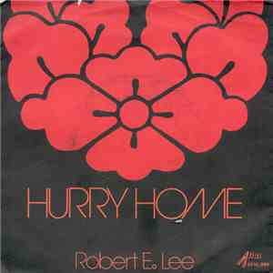 Robert E. Lee  - Hurry Home download flac