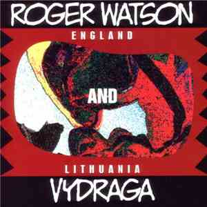 Roger Watson  And Vydraga - Roger Watson And Vydraga download flac
