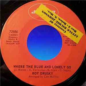 Roy Drusky - Where The Blue and Lonely Go download flac