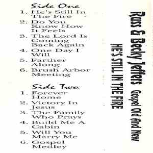 Russ & Becky Jeffers - He's Still In The Fire -Gospel Old And New download flac