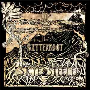 Skye Steele - Up From The Bitterroot download flac