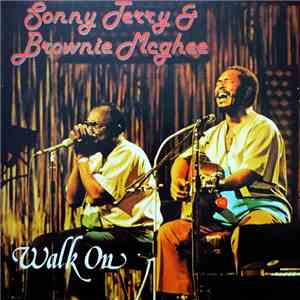 Sonny Terry & Brownie McGhee - Walk On download flac