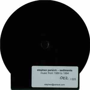 Stephen Parsick - Sediments - Music From 1989 To 1994 download flac