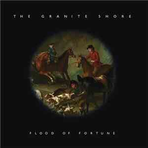The Granite Shore - Flood Of Fortune download flac