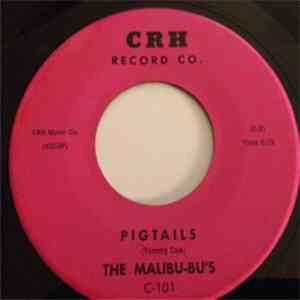 The Malibu-bu's - Pigtails/Caravan download flac