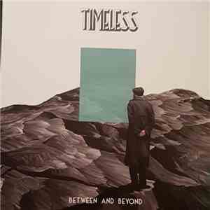 Timeless  - Between And Beyond download flac