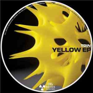 Trin  - Yellow EP download flac