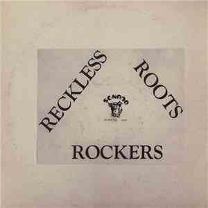 Various - Reckless Roots Rockers download flac