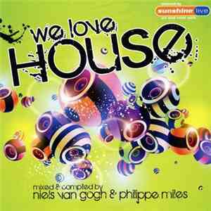Various - We Love House download flac