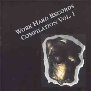 Various - Work Hard Records Compilation Vol. 1 download flac