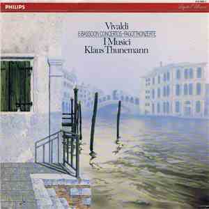 Vivaldi, I Musici, Klaus Thunemann - 6 Bassoon Concertos ▪ Fagottkonzerte download flac