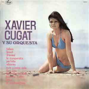 Xavier Cugat Y Su Orquesta - Xavier Cugat Y Su Orquesta download flac