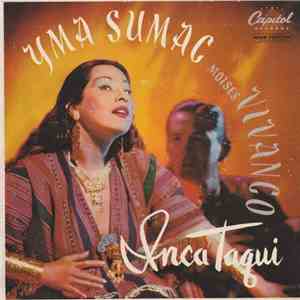 Yma Sumac, Moises Vivanco - Inca Taqui download flac