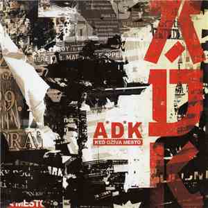 ADK - Keď Ožíva Mesto download flac