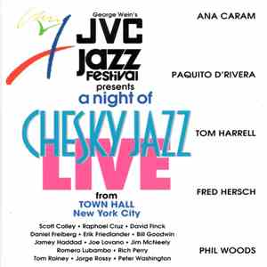 Ana Caram, Paquito D'rivera, Tom Harrell, Fred Hersch, Phil Woods - JVC Jazz Festival Presents A Night Of Chesky Jazz Live download flac