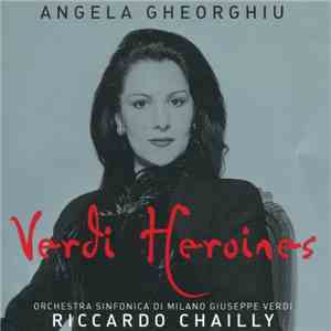 Angela Gheorghiu - Verdi Heroines download flac