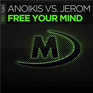 Anoikis vs. Jerom - Free Your Mind download flac