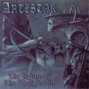 Antestor - The Return Of The Black Death download flac