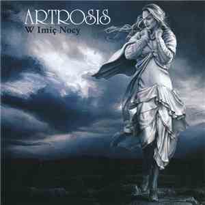 Artrosis - W Imię Nocy FLAC album