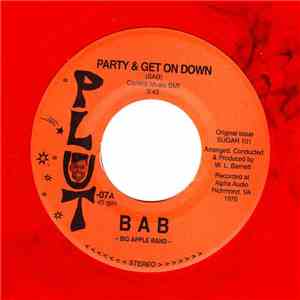 Big Apple Band / Pinch Of Perfection - Party & Get On Down / All That's Left Is Memories download flac