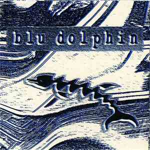 Blu Dolphin - Blu Dolphin download flac