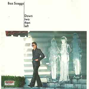 Boz Scaggs - Down Two Then Left download flac