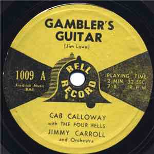 Cab Calloway With The Four Bells, Jimmy Carroll And Orchestra - Gambler's Guitar / Hey Joe download flac