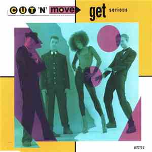 Cut 'N' Move - Get Serious download flac