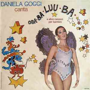 Daniela Goggi - Daniela Goggi Canta Oba-Ba-Luu-Ba E Altre Canzoni Per Bambini download flac