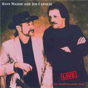 Dave Mason, Jim Capaldi - Live - The 40.000 Headmen Tour download flac