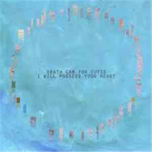 Death Cab For Cutie - I Will Possess Your Heart download flac