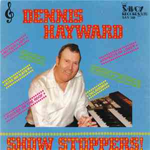 Dennis Hayward - Show Stoppers download flac
