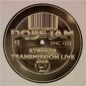 Dope Jam - Streets / Transmission Live download flac