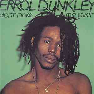 Errol Dunkley / Alan Vega - Don't Make Me Over / Jukebox Babe download flac