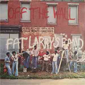 Fat Larry's Band - Off The Wall download flac