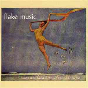 Flake Music - When You Land Here, It's Time To Return download flac