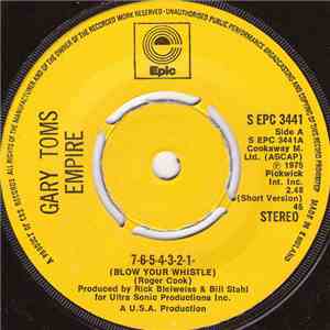 Gary Toms Empire - 7-6-5-4-3-2-1- (Blow Your Whistle) download flac
