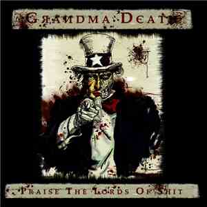 Grandma Death - Praise The Lords Of Shit download flac