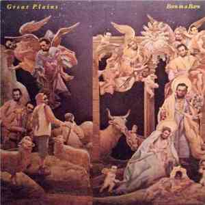 Great Plains - Born In A Barn download flac