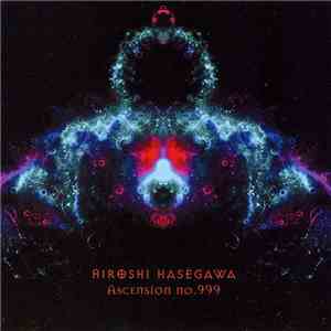 Hiroshi Hasegawa - Ascension No. 999 download flac