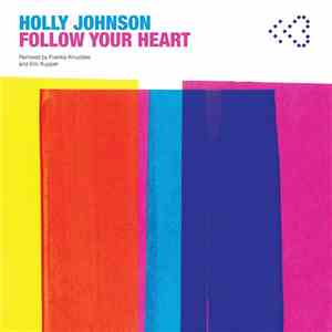 Holly Johnson - Follow Your Heart download flac
