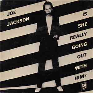 Joe Jackson - Is She Really Going Out With Him? FLAC album