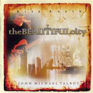 John Michael Talbot - The Beautiful City FLAC album
